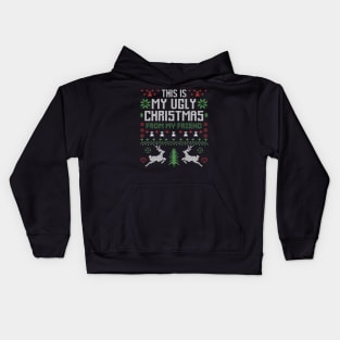 This Is My Ugly Christmas From My Friend Kids Hoodie